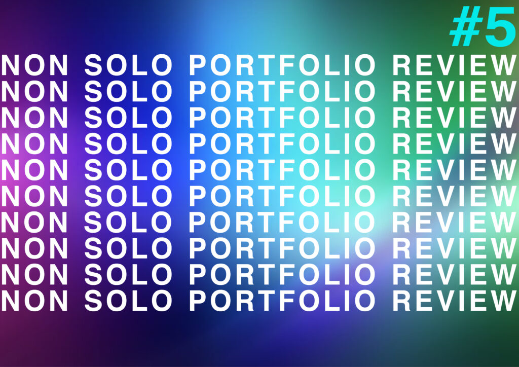 NON-SOLO-PORTFOLIO-REVIEW #5